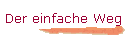 Der einfache Weg