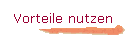 Vorteile nutzen